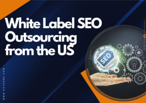 White Label SEO Outsourcing from the US: The Complete 2026 Growth Guide
