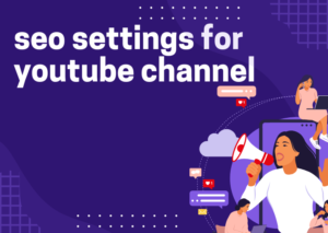 SEO Settings for YouTube Channel 2026